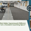 What Makes Supremework Different From a Standard Coworking Space?